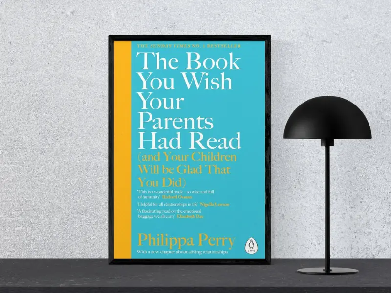 The Book You Wish Your Parents Had Read Book cover of "The Book You Wish Your Parents Had Read" by Philippa Perry, featuring a black frame next to a modern black lamp.